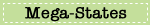 Megastates
